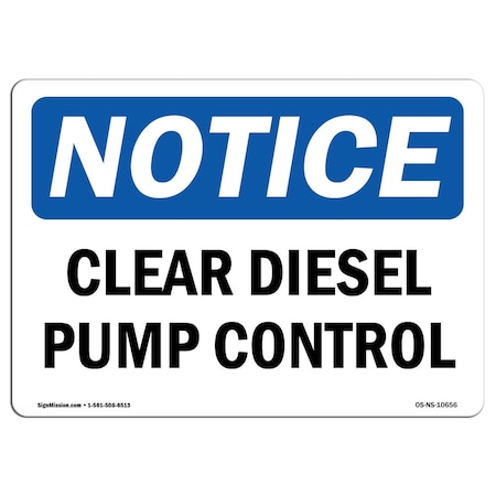 Signmission OSHA Notice Sign, 3.5" Height, 5" Width, Clear Diesel Pump Control Sign, Landscape, 10PK OS-NS-D-35-L-10656-10PK